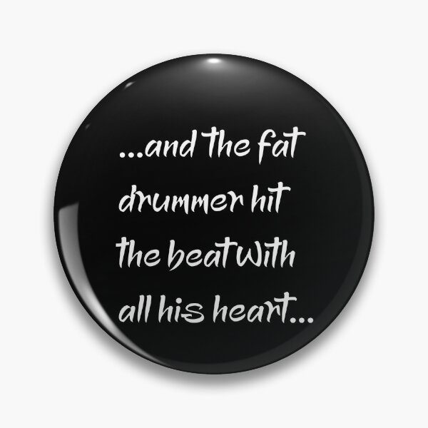 Item preview, the fat drummer hit the beat with all his heart designed and sold by halibutgoatramb.