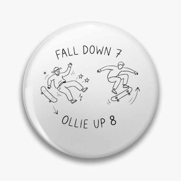 Item preview, Fall Down 7 Ollie Up 8 Funny Skateboarding Ollie Up Motivational designed and sold by Yellowriversss.
