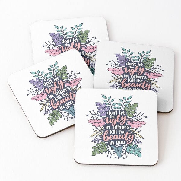 Item preview, Don't Let The Ugly In Others Kill The Beauty In You Motivational Inspirational Self Love Empowerment Saying designed and sold by HumansStuck12.