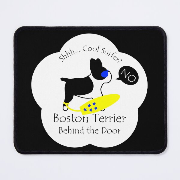 Item preview, Funny Boston Terrier Cool Surfer Behind the Door White Base designed and sold by Na7nasColorShop.