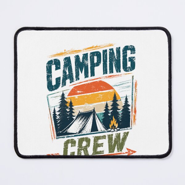 Item preview, Camping Crew Outdoor Adventure Campers Wilderness Enthusiast designed and sold by HumansStuck12.