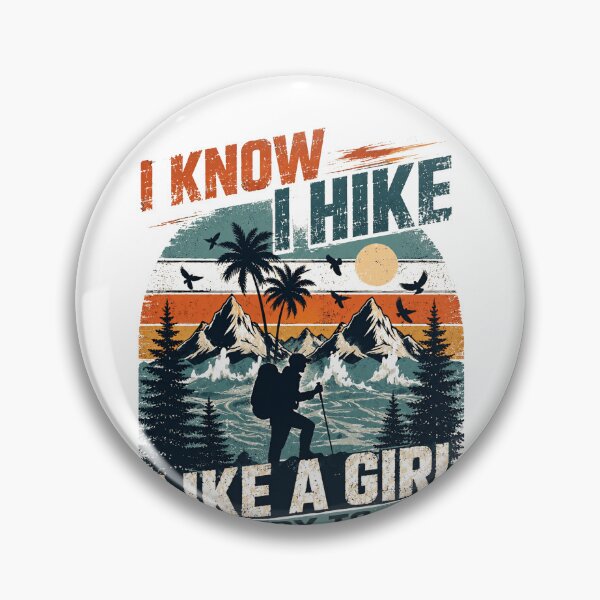 Item preview, I Know I Hike Like A Girl Try To Keep Up Female Hiker Outdoor Adventure designed and sold by HumansStuck12.