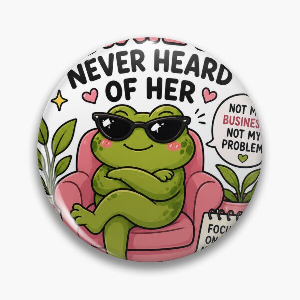 Item preview, Anxiety? Never Heard Of Her Cute Frog  designed and sold by BrainBuckets.