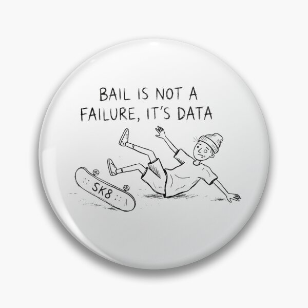 Item preview, Bail Is Not a Failure It's Data Funny Motivational Skateboarding designed and sold by Yellowriversss.