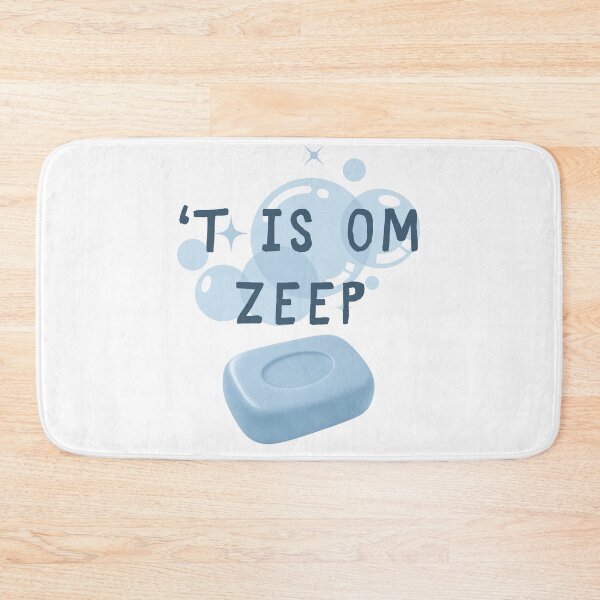 Item preview, 'T is om zeep designed and sold by AerinDigital.