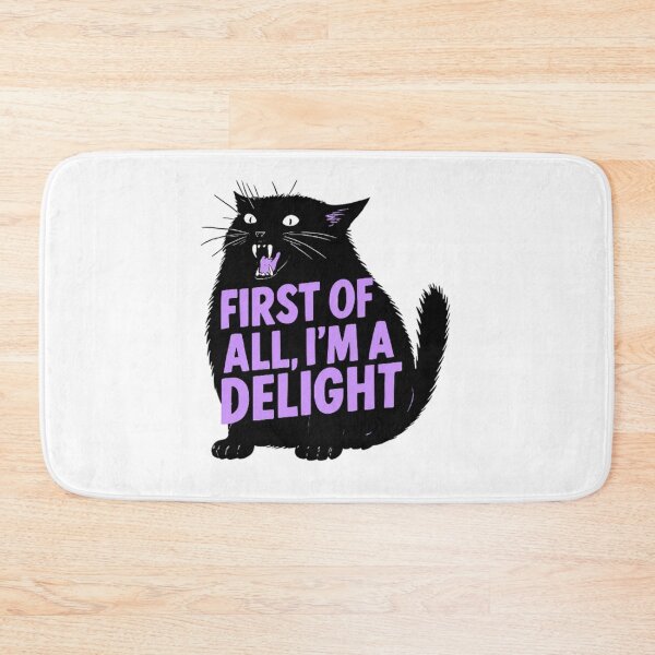 Item preview, First Of All I'm A Delight Cat designed and sold by kelvinmunene13.