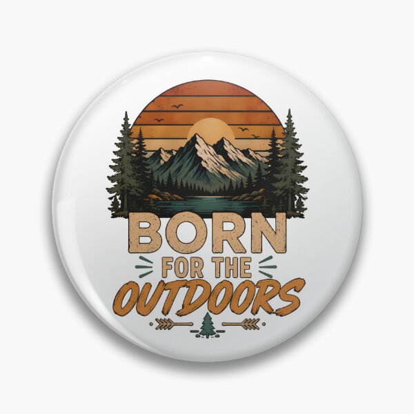 Item preview, Born For The Outdoors Vintage Mountain Camping Nature Design designed and sold by PT PROJECT.