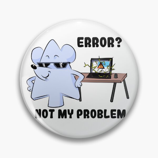Item preview, Error? Not My Problem | Funny Programmer Mouse designed and sold by Creatory.studio.