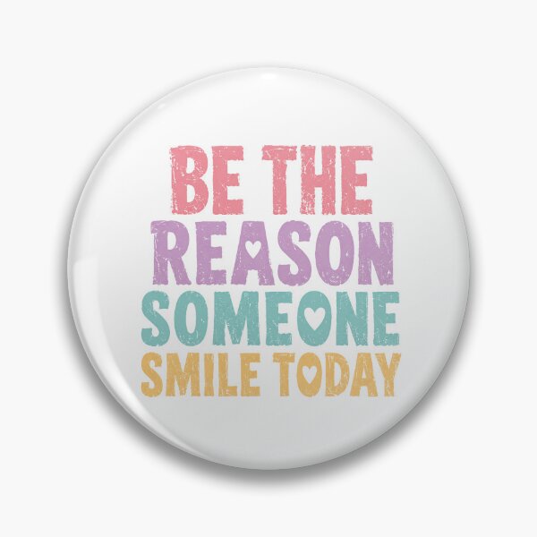 Item preview, Be The Reason Someone Smile Today Motivational Kindness Inspiration designed and sold by HumansStuck12.