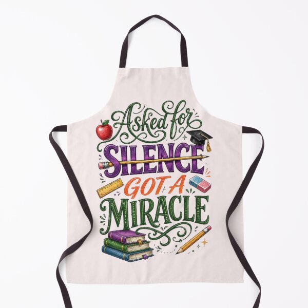 Item preview, Asked For Silence Got A Miracle Funny Teacher Appreciation Gift Tshirt designed and sold by HopeAndHustle.