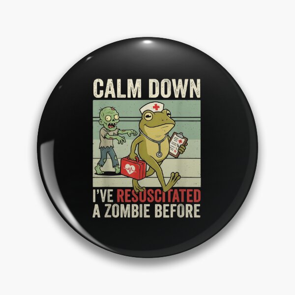 Item preview, Calm Down I Have Resuscitated A Zombie Before Funny Frog Nurse designed and sold by ObukiLantara.