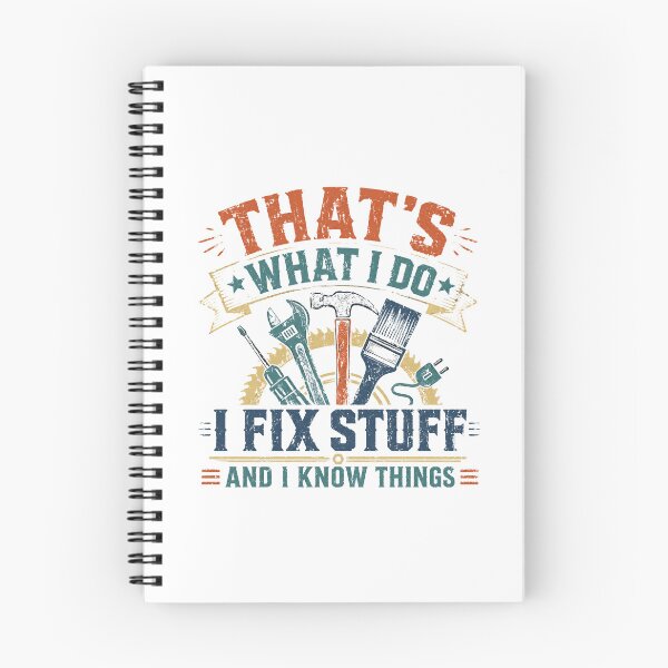 Item preview, That's What I Do I Fix Stuff And I Know Things Handyman Mechanic Repair Dad designed and sold by HumansStuck12.