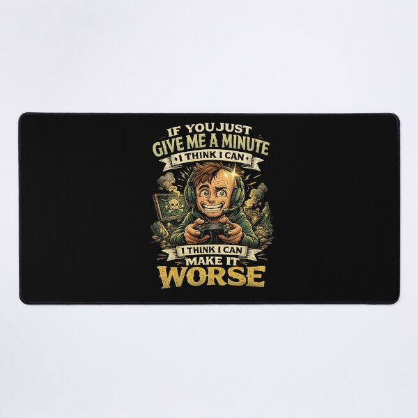 Item preview, If You Just Give Me A Minute I Think I Can Make It Worse Gamer T-Shirt – Funny Gaming Quote Tee, Gamer Humor Shirt, Esports Graphic Tee designed and sold by Artimax-Studio.