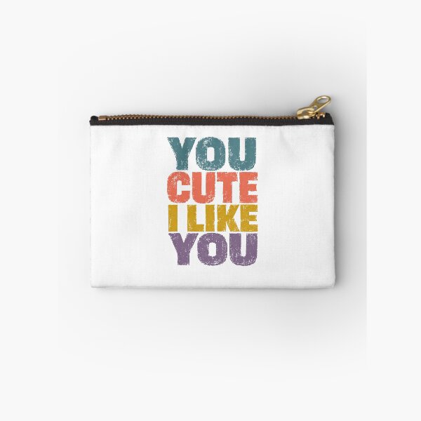 Item preview, You Cute I Like You Compliment Love Relationship Partner designed and sold by HumansStuck12.