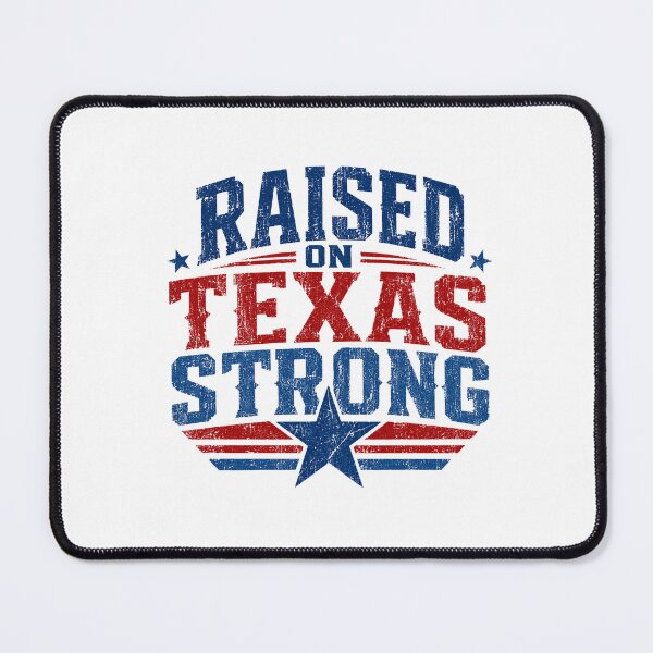 Item preview, Raised On Texas Strong Texas Pride Texan Lone Star State Native designed and sold by HumansStuck12.