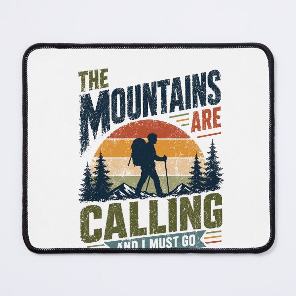 Item preview, The Mountains Are Calling And I Must Go Hiking Outdoors Adventure designed and sold by HumansStuck12.