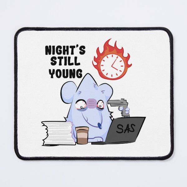 Item preview, Night's Still Young | Funny Coding Mouse designed and sold by Mammoths.