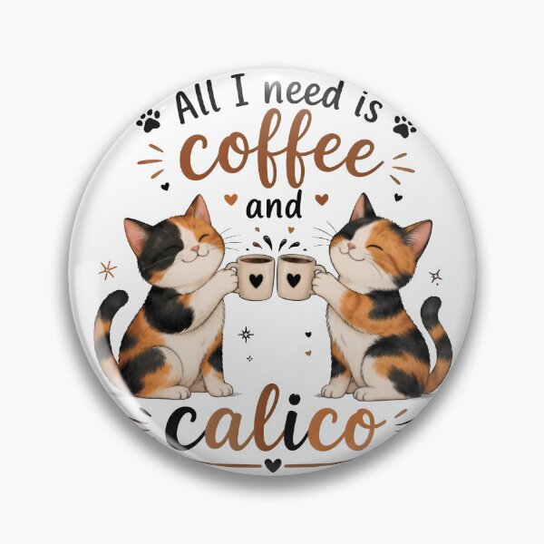 Item preview, All I Need Is Coffee and Calico Cute Cat Coffee Lover Gift designed and sold by Bettybee00.
