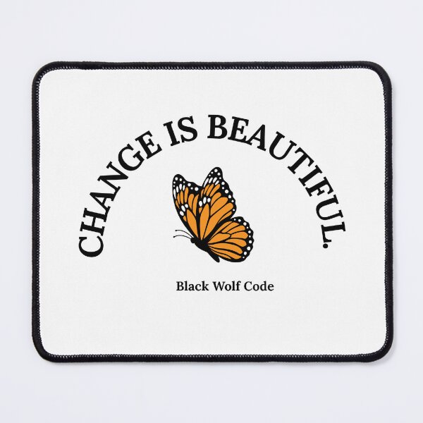 Item preview, Change Is Beautiful | Inspirational Butterfly | Black Wolf Code designed and sold by Bwolf1956.
