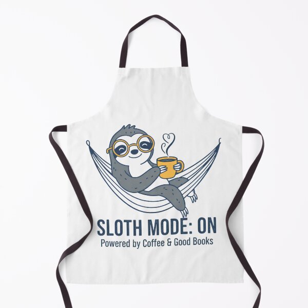 Item preview, Sloth Mode On Powered by Coffee and Good Books Cute Sloth Design designed and sold by PT PROJECT.