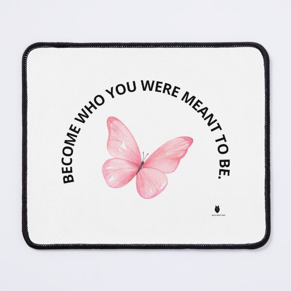 Item preview, BECOME WHO YOU WERE MEANT TO BE. |Inspirational Butterfly | Black Wolf Code designed and sold by Bwolf1956.