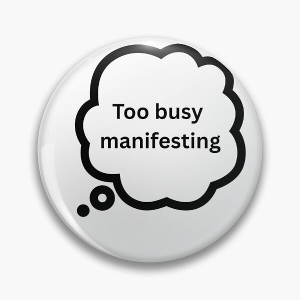 Item preview, Too Busy Manifesting Funny Spiritual Typography designed and sold by Milkydreamrose.