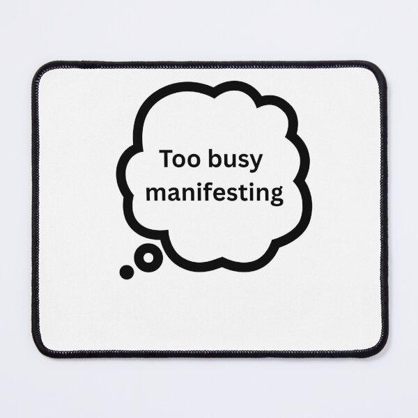 Item preview, Too Busy Manifesting Funny Spiritual Typography designed and sold by Milkydreamrose.