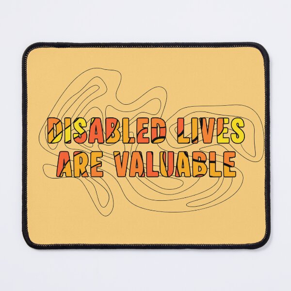 Item preview, Disabled Lives Are Valuable designed and sold by GeoGoose.