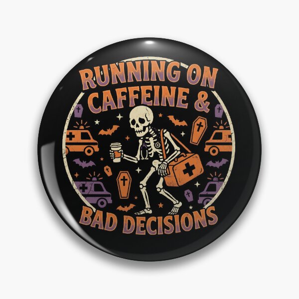 Item preview, Running on Caffeine Bad Decisions Skeleton EMT Halloween funny paramedic gift designed and sold by Lulustarfox.