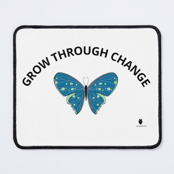 Item preview, GROW THROUGH CHANGE. | Inspirational Butterfly | Black Wolf Code designed and sold by Bwolf1956.