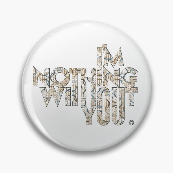 Item preview, I'm Nothing Without You - Romantic Geometric Typography designed and sold by vividthreads99.