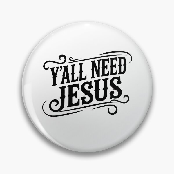 Item preview, Y'all Need Jesus designed and sold by CharmiA Fox.