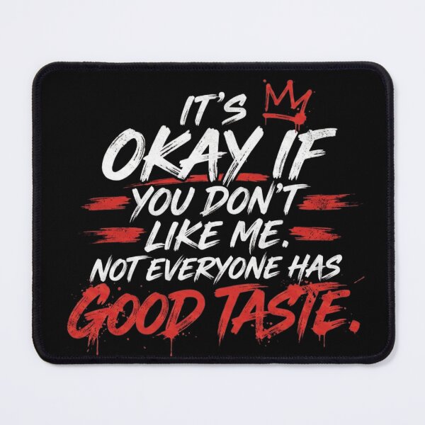 Item preview, It’s Okay If You Don’t Like Me, Funny Attitude Quote Shirt Design, Positive Mantra Graphic motivational  designed and sold by HamadaArtivio1.