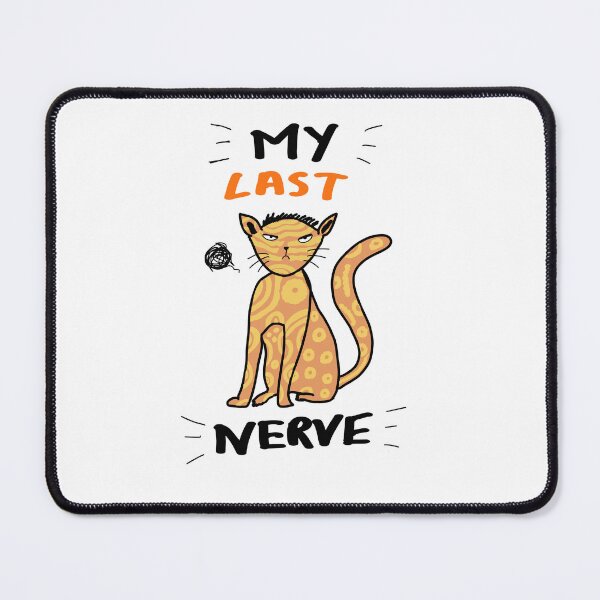 Item preview, My Last Nerve Grumpy Cat Shirt Funny Cat Lover Gift Sarcastic Cat Mom  designed and sold by Popstudio85.