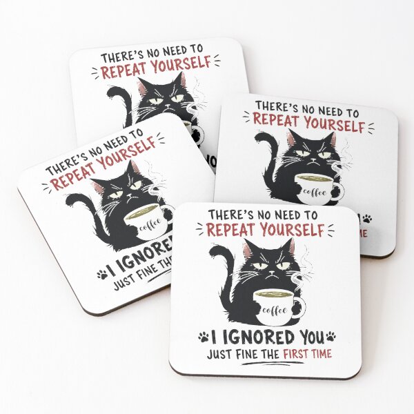 Item preview, No Need to Repeat Yourself I Ignored You Cat Humor Lover designed and sold by kotastiart.