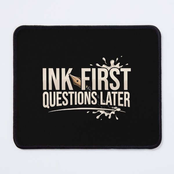 Item preview, Ink First Questions Later designed and sold by SignumShop.