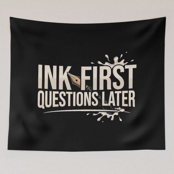 Item preview, Ink First Questions Later designed and sold by SignumShop.