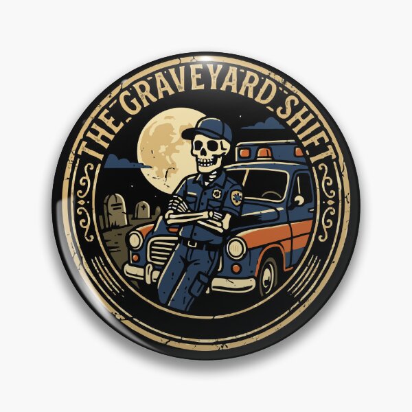 Item preview, The Graveyard Shift Skeleton EMT Halloween Badge funny paramedic gift designed and sold by Lulustarfox.