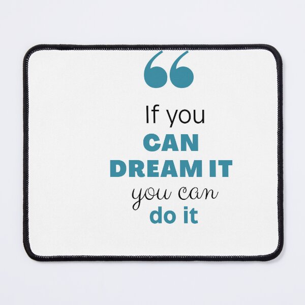 Item preview, If You Can't Dream It, You Can Do It designed and sold by Paytemplatehip .