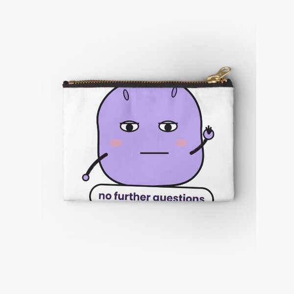 Item preview, No Further Questions Deadpan Blob Sticker designed and sold by QuirkyCartel.