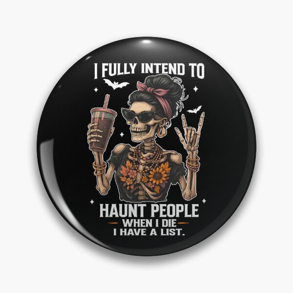 Item preview, I Fully Intend To Haunt People When I Die designed and sold by CharmiA Fox.
