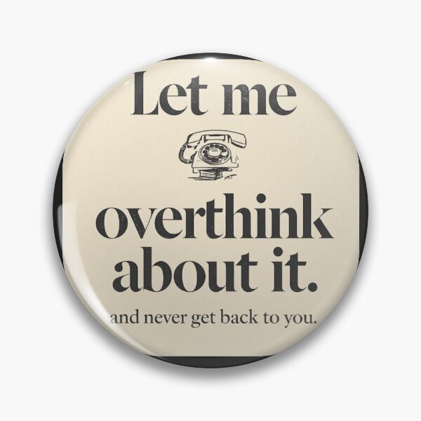 Item preview, Funny Corporate Overthinking T-Shirt - Let Me Overthink About It Tee, Retro Office Humor Shirt, Minimalist Anxiety Graphic Merch, Work From Home Gift designed and sold by NikaRka.