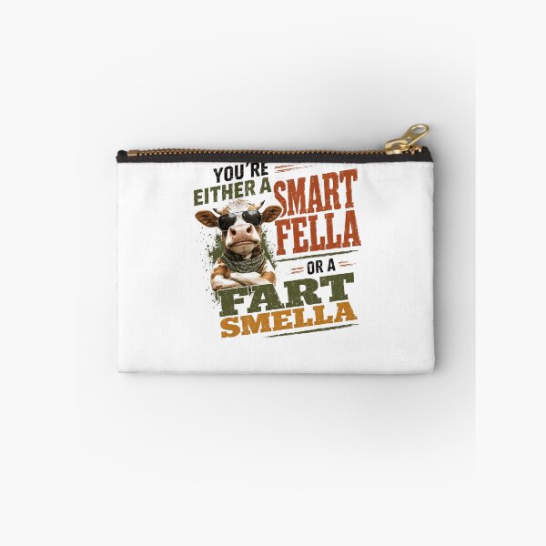 Item preview, You're Either A Smart Fella Or A Fart Smella Funny Cow Humor Sarcastic Quote designed and sold by SkeletonsDanger.