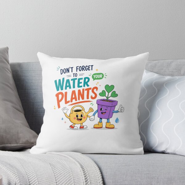 Item preview, Don't Forget To Water Your Plants Plant Lover Gardening Houseplant Care designed and sold by SkeletonsDanger.