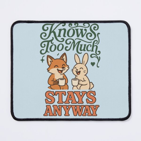 Item preview, Knows Too Much Stays Anyway Funny Fox Rabbit Best Friends Friendship Bff Tshirt designed and sold by HopeAndHustle.