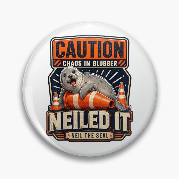 Item preview, Caution Chaos In Blubber Nailed It Neil The Seal designed and sold by CharmiA Fox.