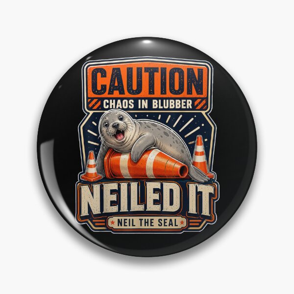 Item preview, Caution Chaos In Blubber Nailed It Neil The Seal designed and sold by CharmiA Fox.