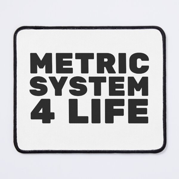 Item preview, Metric system for life designed and sold by UNK-Fatigues.