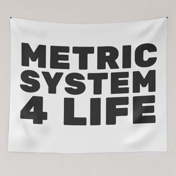 Item preview, Metric system for life designed and sold by UNK-Fatigues.