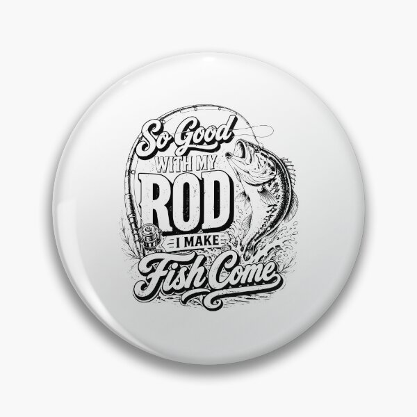 Item preview, So Good With My Rod I Make Fish Come - Fly Fishing designed and sold by AsturShop.